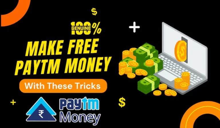 How to Make Free Paytm Money?