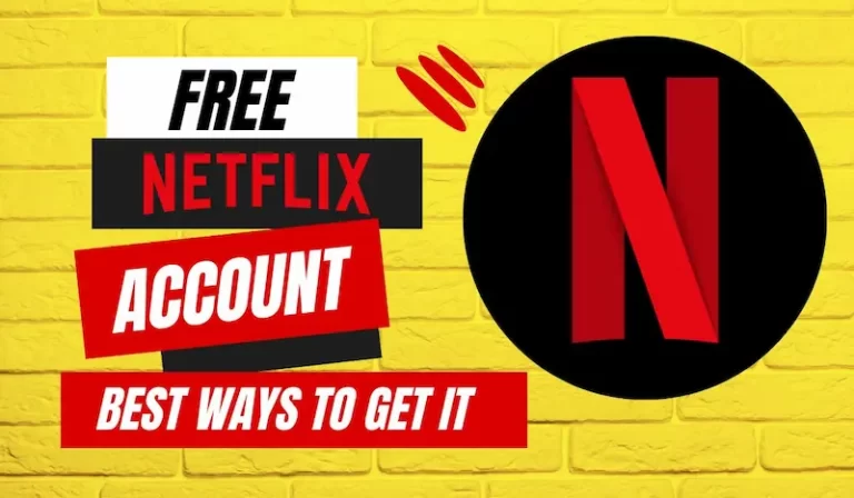 How to a Get Free Netflix Account?