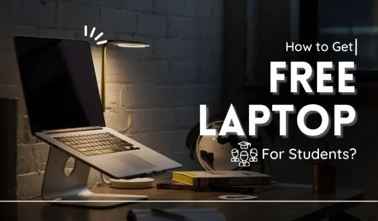 How To Get a Free Laptop for Students